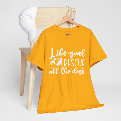 Life Goal Rescue All The Dogs Unisex T-Shirt - Perfect For Animal Lovers