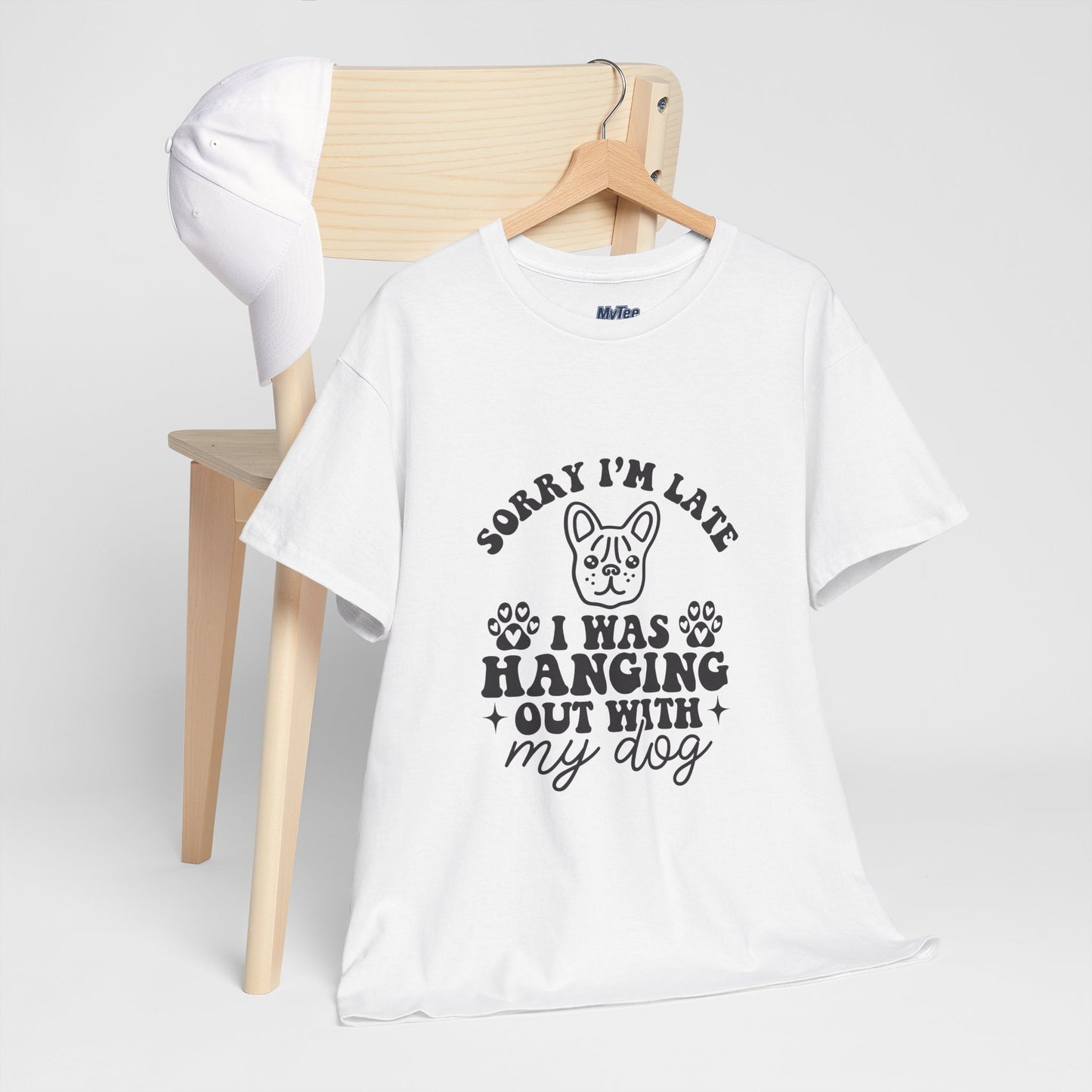 'Sorry I'm Late, I Was Hanging Out with My Dog' Unisex T-Shirt