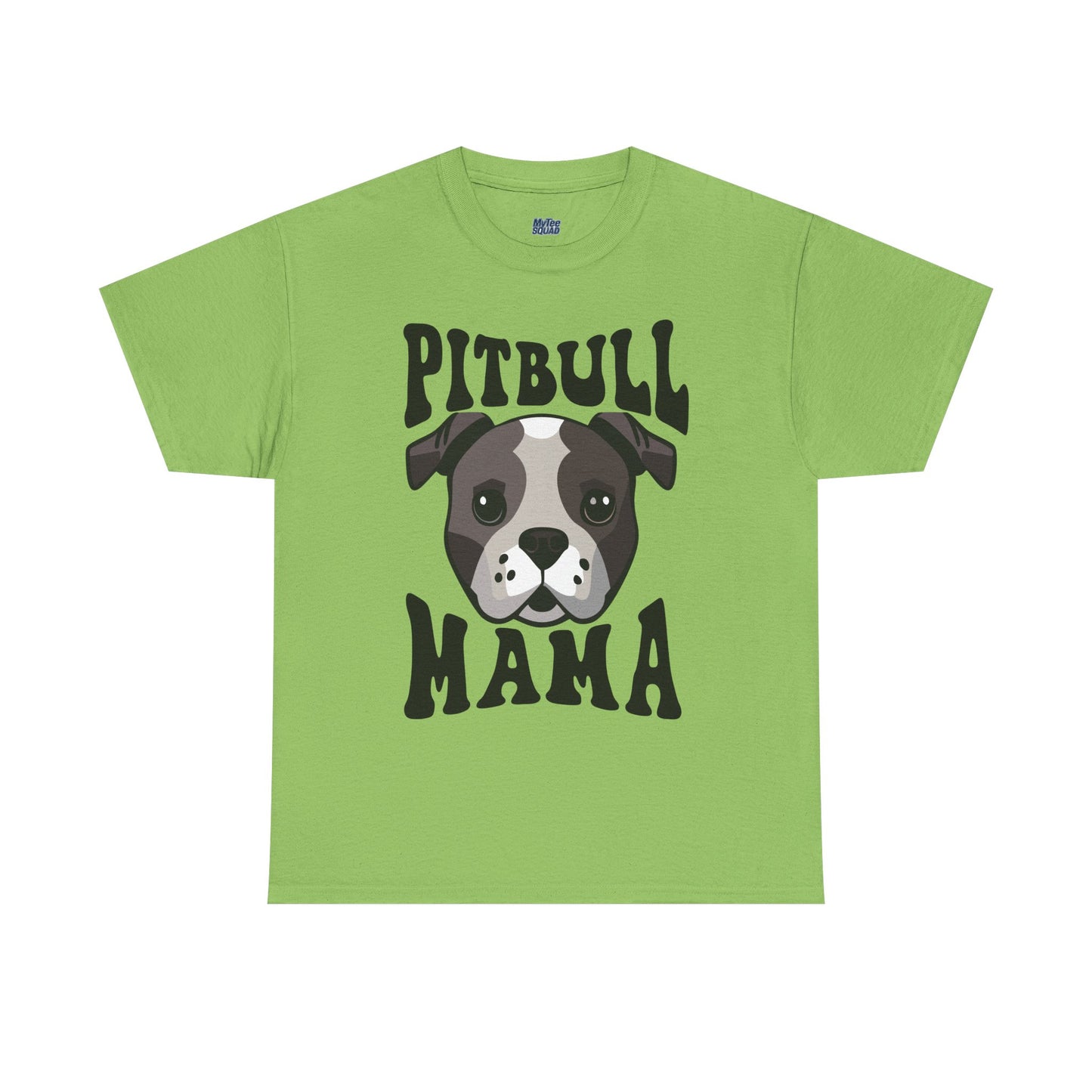 Best Pitbull Mama Ever T-Shirts
