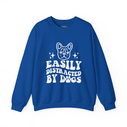Easily Distracted By Dogs Unisex Sweatshirt | Pet Owner Gift
