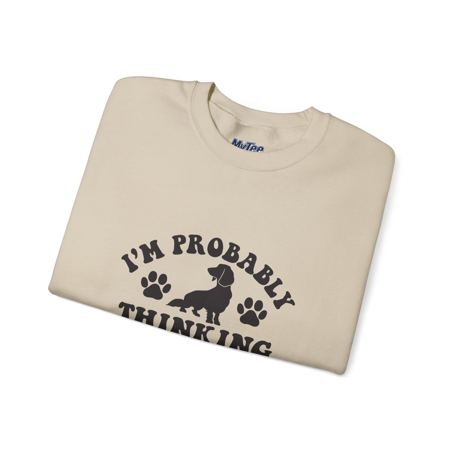 I'm Probably Thinking About My Dog Sweatshirt – Relatable & Cozy