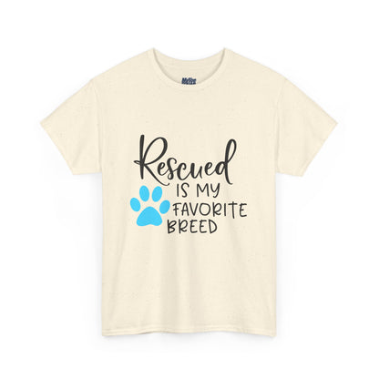 Rescued Is My Favorite Breed T-Shirt – Pet Adoption Love Tee