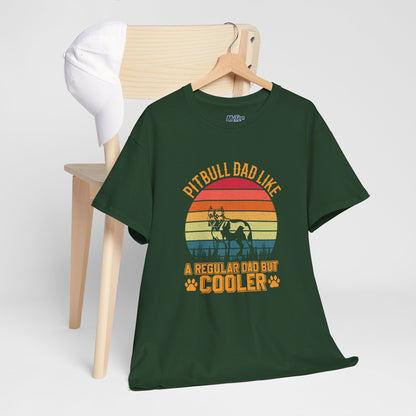 Pitbull Dad Like A Regular Dad But Cooler T-Shirt | Best Gift For Dog Father