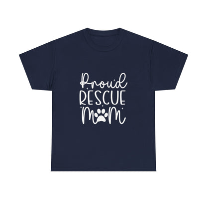 Proud Rescue Mom T-Shirt | Gift For Dog Mom