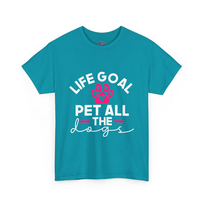 Life Goal Pet All The Dogs Unisex T-Shirt | Pet Every Pup Tee
