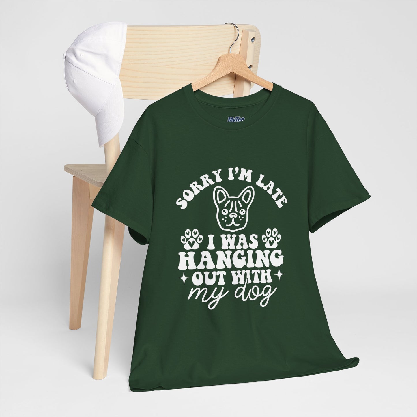 'Sorry I'm Late, I Was Hanging Out with My Dog' Unisex T-Shirt