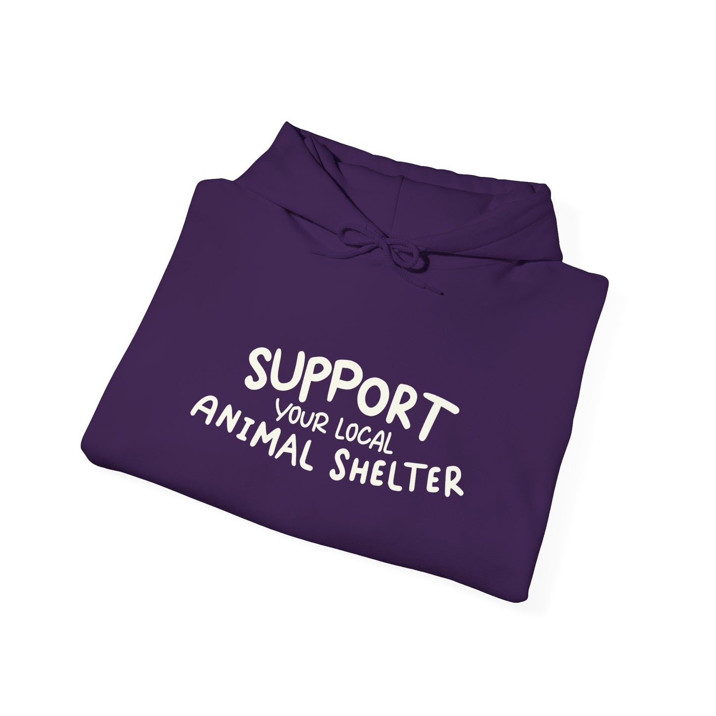 Support Your Local Animal Shelter Unisex Hoodie