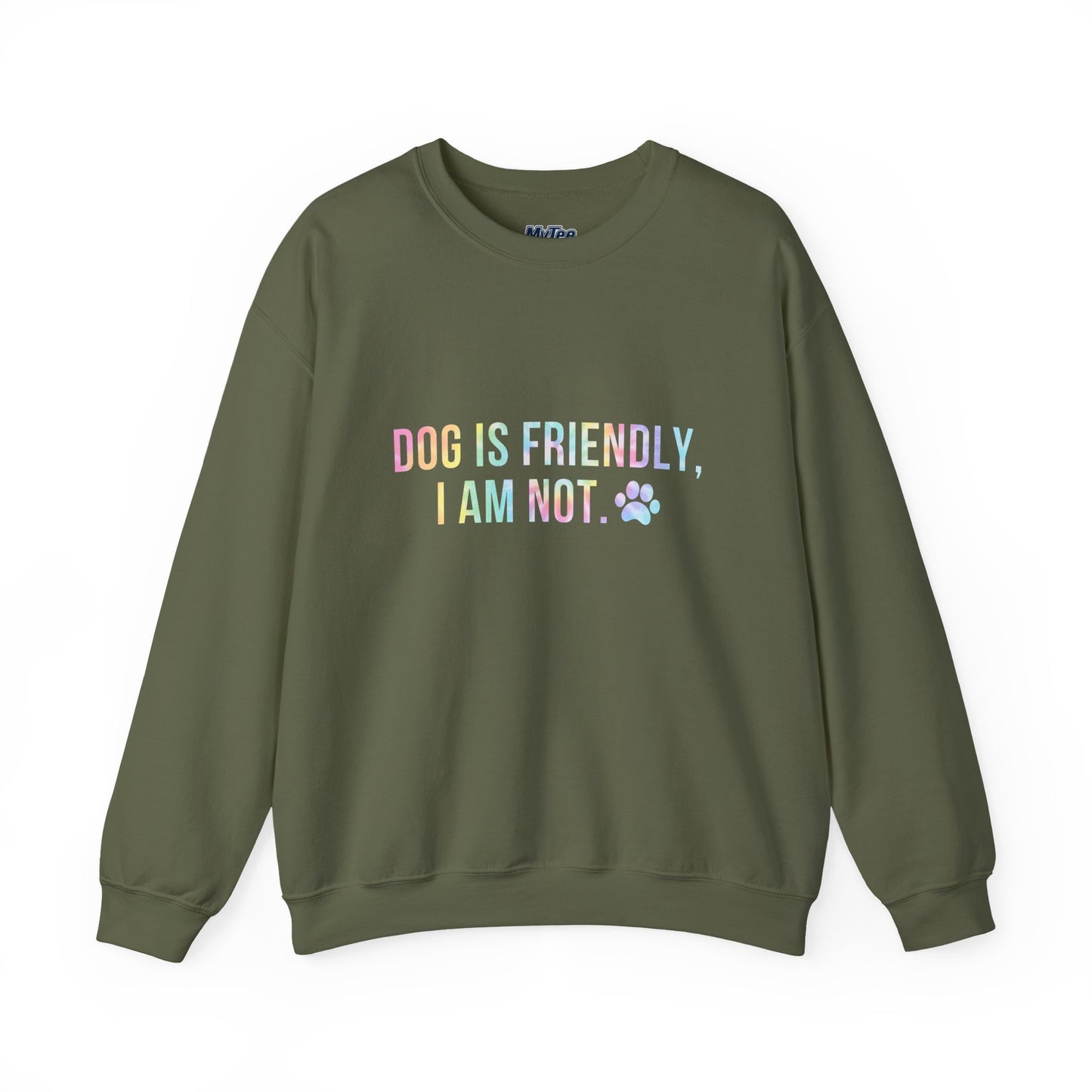 Dog Is Friendly, I Am Not Unisex Sweatshirt - Funny Pet Lover Crewneck