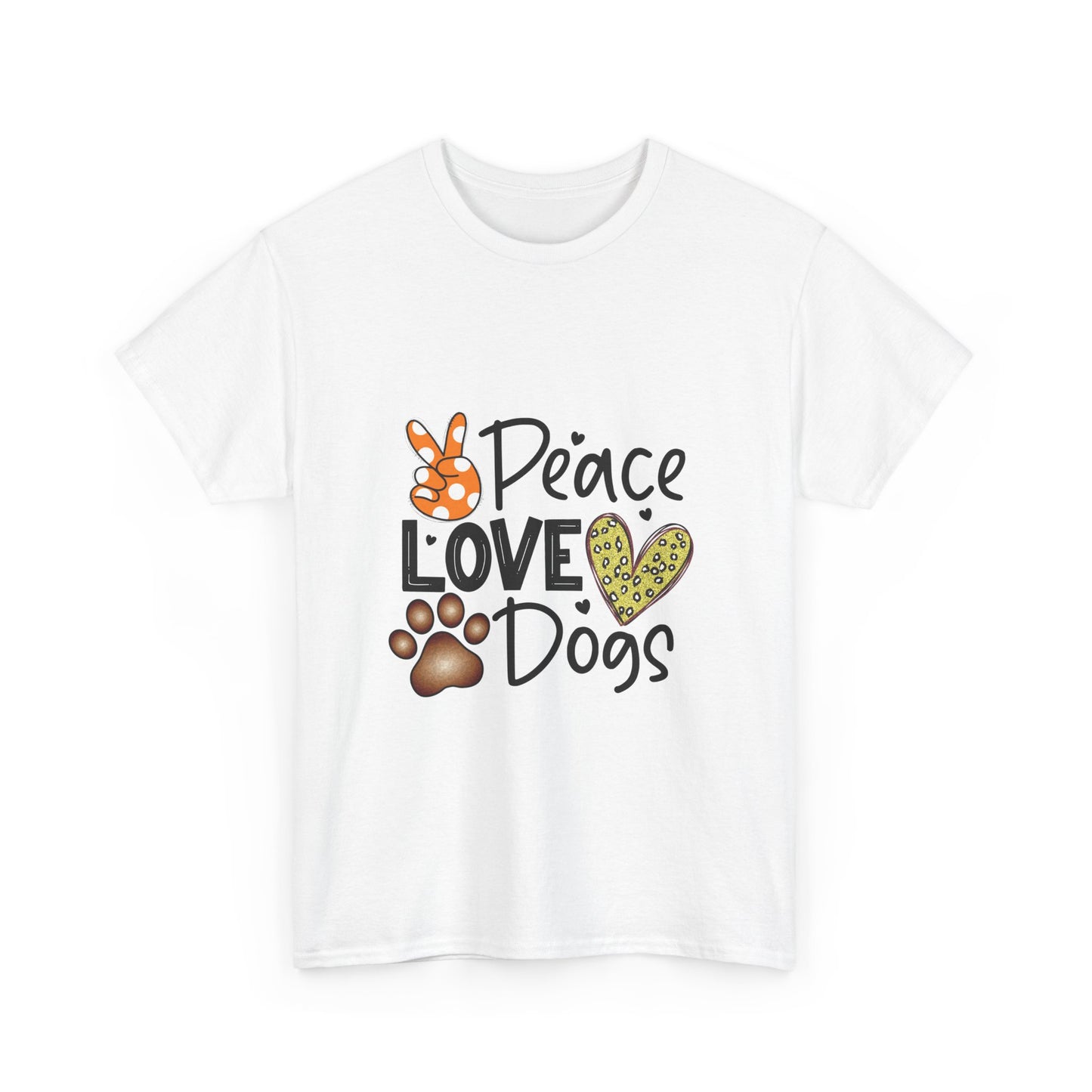 Peace Love Dogs Cotton T-Shirt