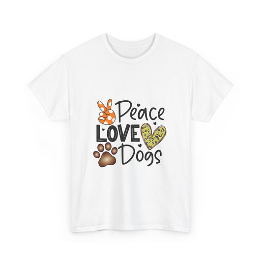Peace Love Dogs Cotton T-Shirt