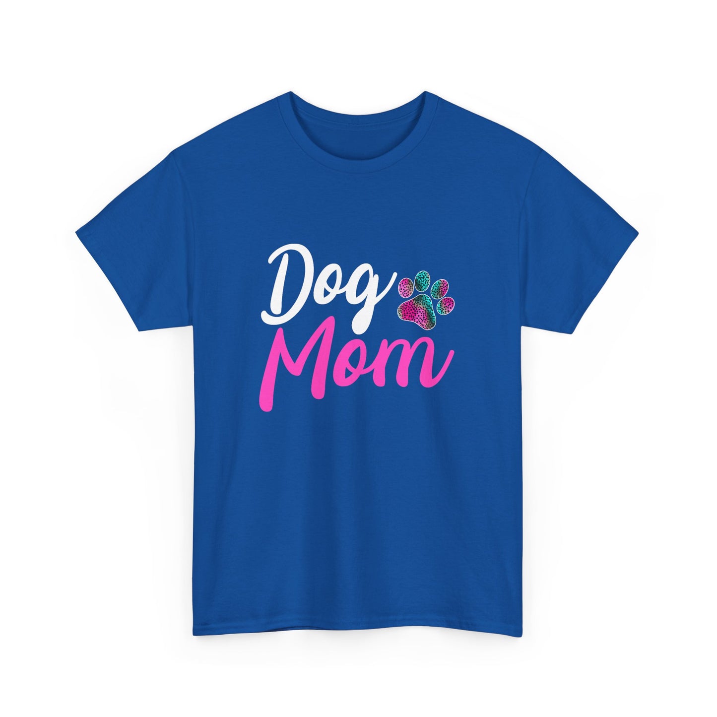 Dog Mom with a Colorful Paw Cotton T-Shirt