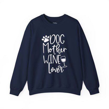 Dog Mother Wine Lover Sweatshirt | Dog Mom Apparel