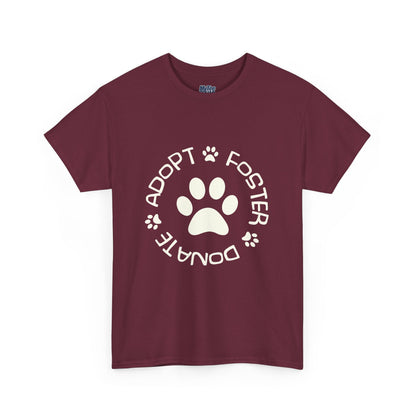 Adopt, Foster, Donate Unisex T-Shirt| Animal Rescue Support