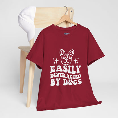 Easily Distracted By Dogs Cotton T-Shirt - Perfect for Everyday Wear