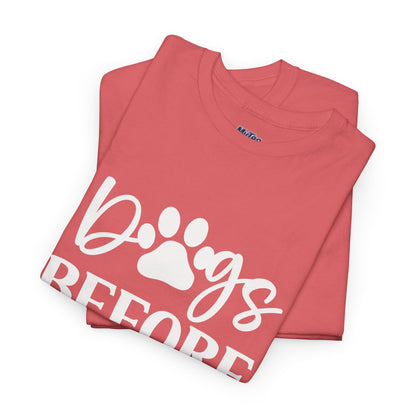 Dogs Before Dudes Unisex T-Shirt | Pet Owner Gift, Casual Outfit