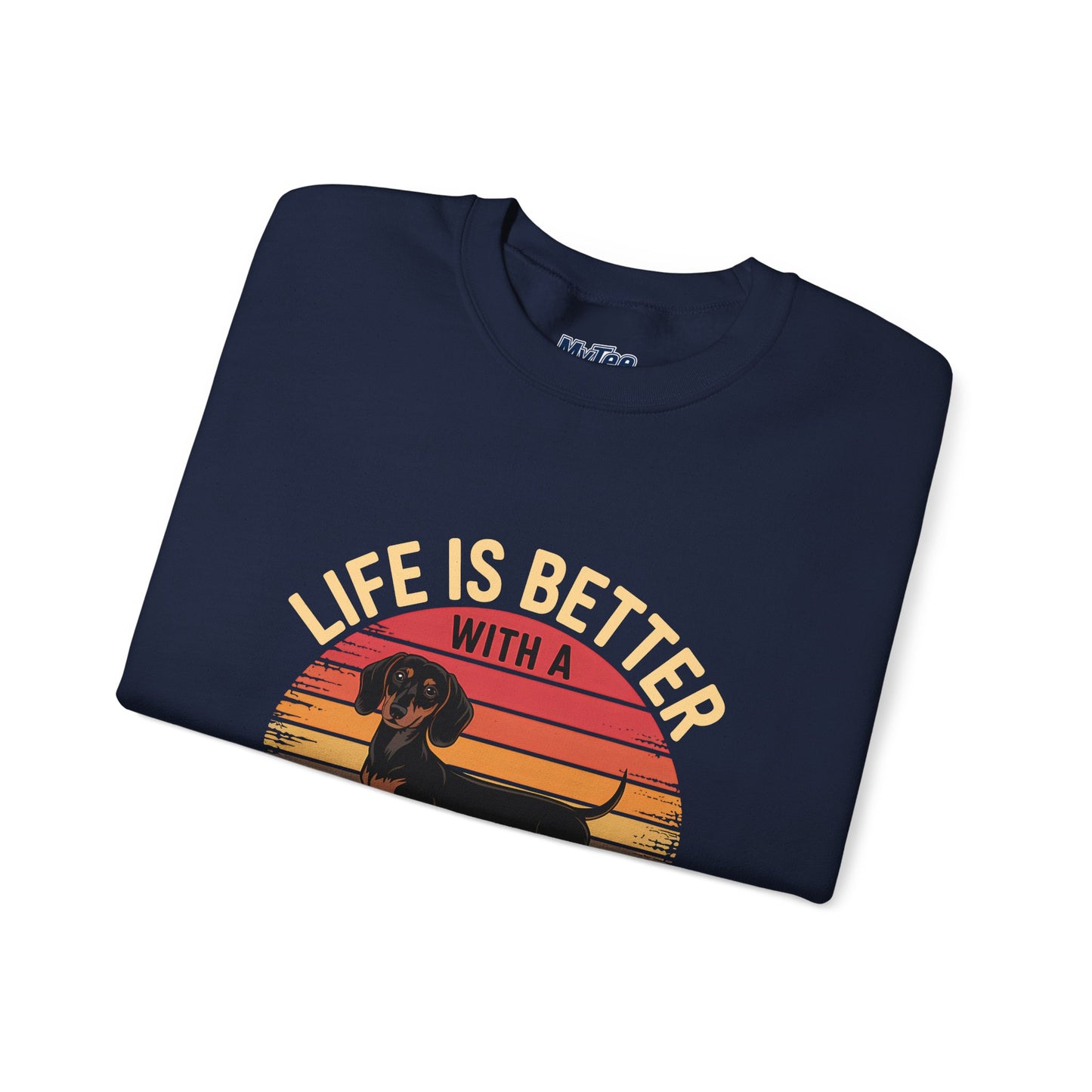 Life Is Better With A Dachshund Unisex Sweatshirt – Cozy Dog Parent Wear