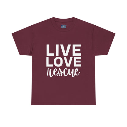 Live Love Rescue, Super Comfy T-Shirt