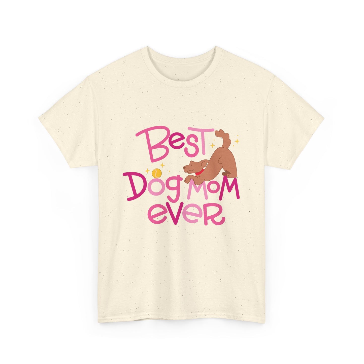 Best Dog Mom Ever Cotton T-Shirt For Proud Mothers