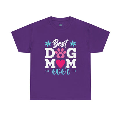Best dog Mom Ever Cotton T-Shirt