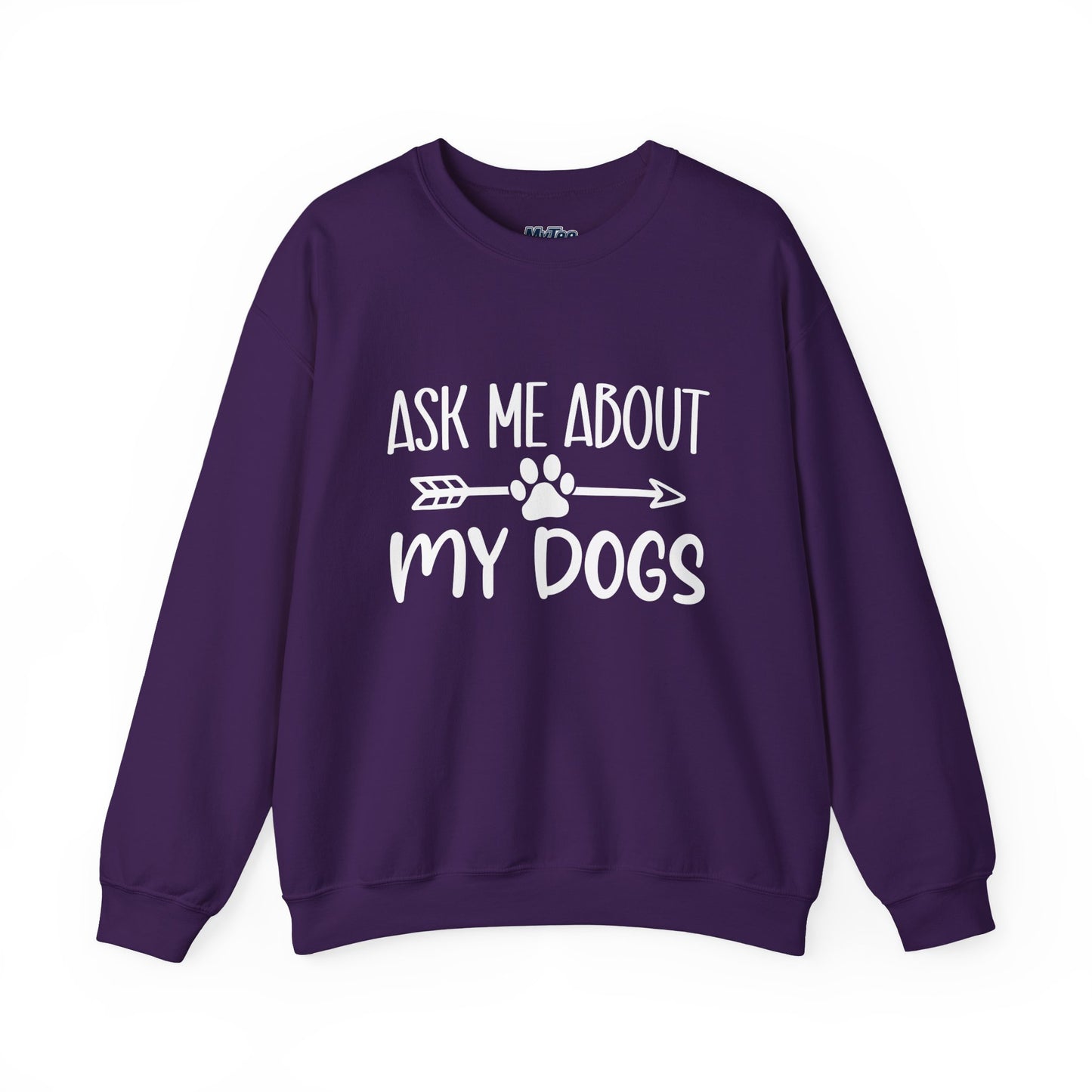 Ask Me About My Dogs Sweatshirt – Cozy & Proud Pet Parent Vibes