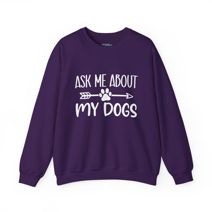 Ask Me About My Dogs Sweatshirt – Cozy & Proud Pet Parent Vibes