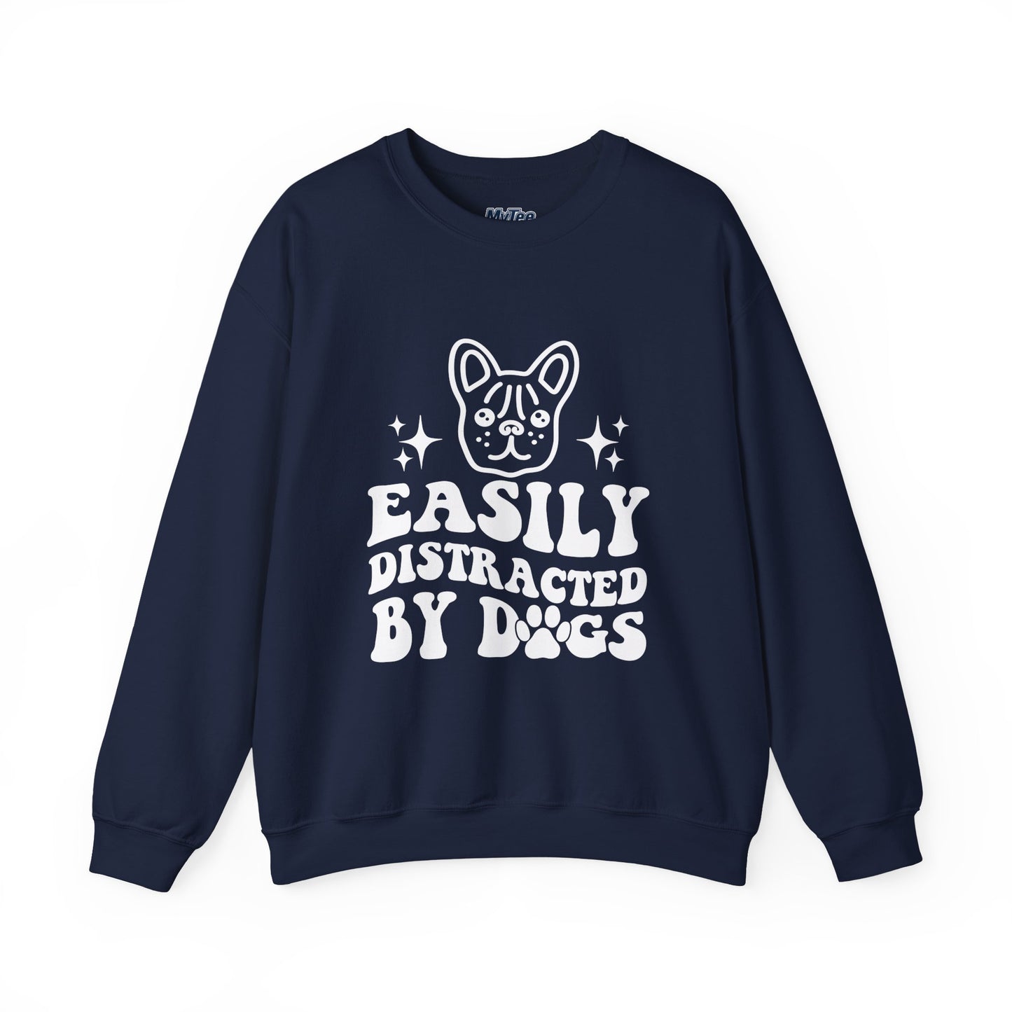 Easily Distracted By Dogs Unisex Sweatshirt | Pet Owner Gift