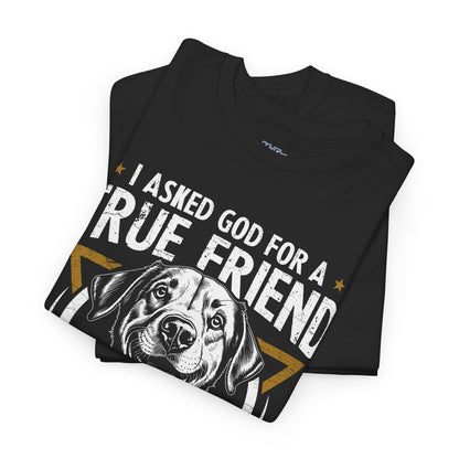 I Asked God For a Strength So He Sent Me a Labrador Retriever Unisex T-Shirts