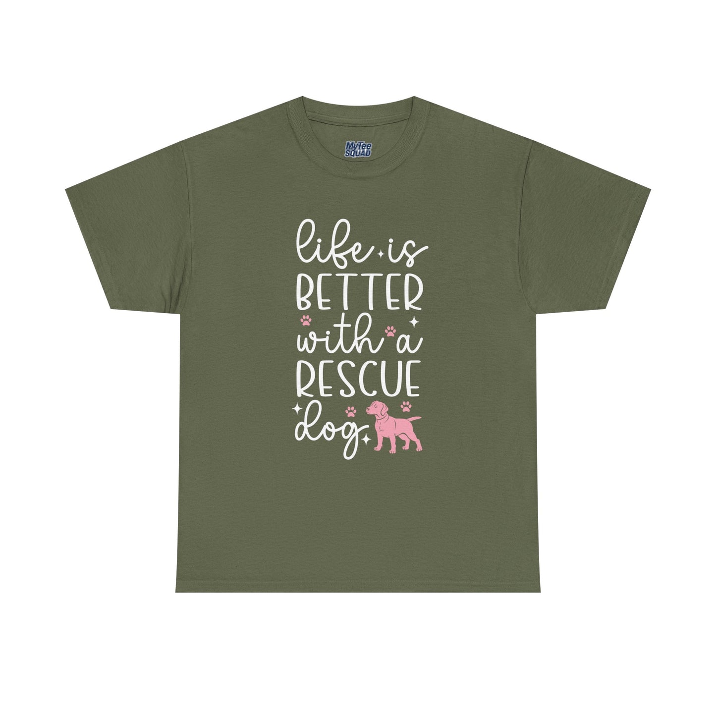 Life is Better With A Rescue Dog Casual T-Shirt