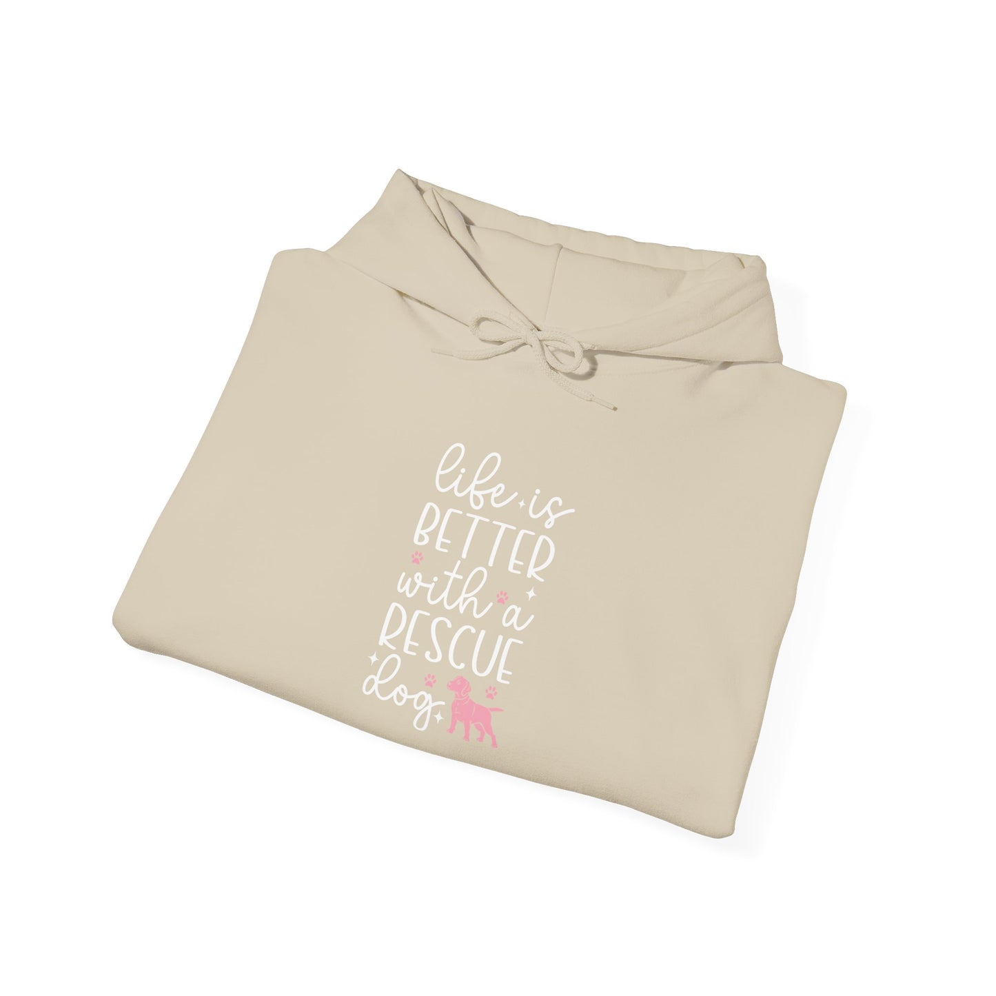 Life Is Better With A Rescue Dog Hoodie | Gifts For Pet Lover