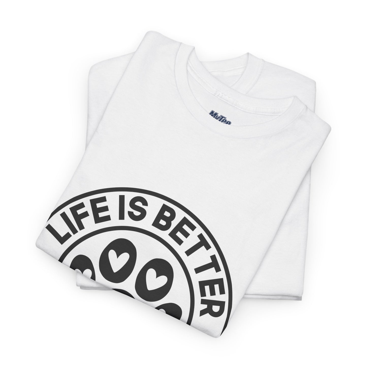 Life Is Better With A Dog - Dog Lover Cotton T-shirt