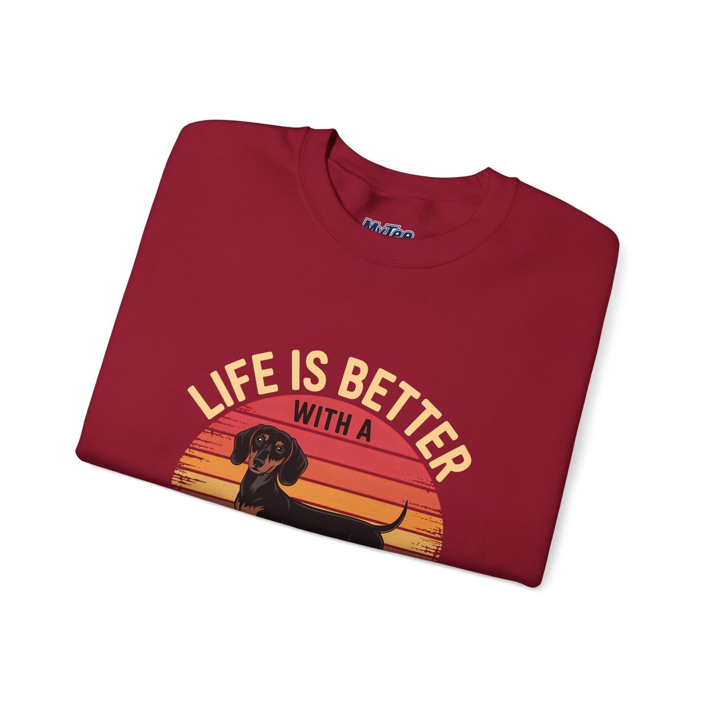 Life Is Better With A Dachshund Unisex Sweatshirt – Cozy Dog Parent Wear