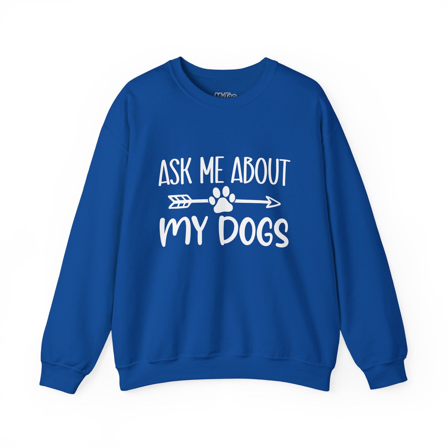 Ask Me About My Dogs Sweatshirt – Cozy & Proud Pet Parent Vibes