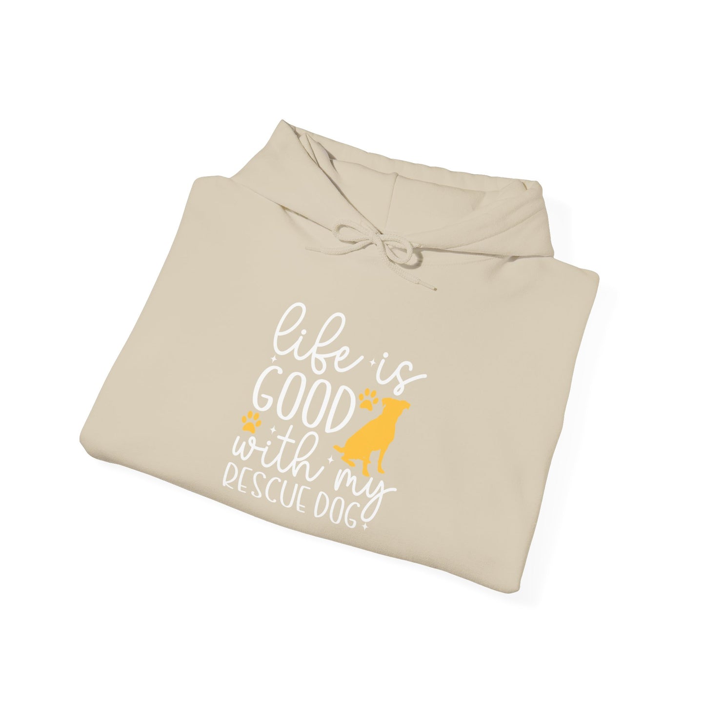 Life Is Good With My Rescue Dog Unisex Hoodie
