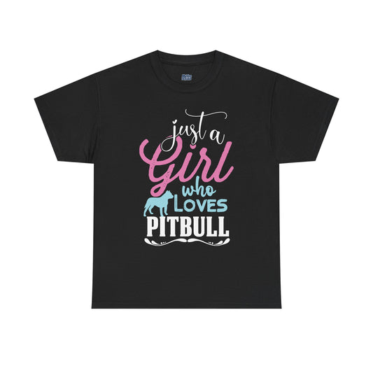 Just a Girl Who Loves Pitbulls T-Shirt – Cute Dog Lover Tee