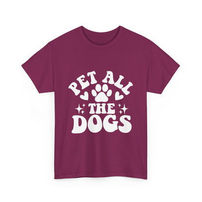 Pet All the Dogs Cotton T-Shirt, Dog Lover Tee