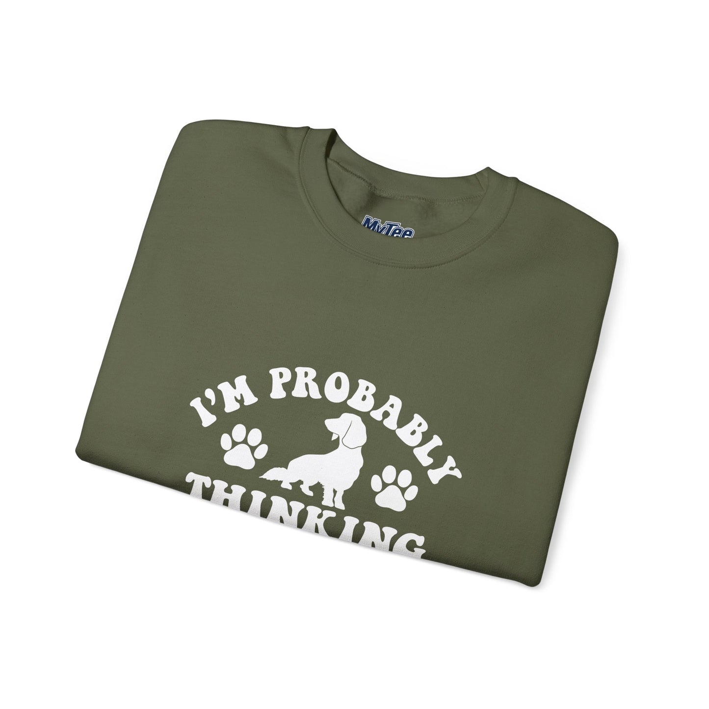 I'm Probably Thinking About My Dog Sweatshirt – Relatable & Cozy