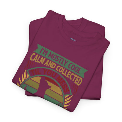 I'm Mostly Calm And Collected Pitbull Unisex T-Shirts