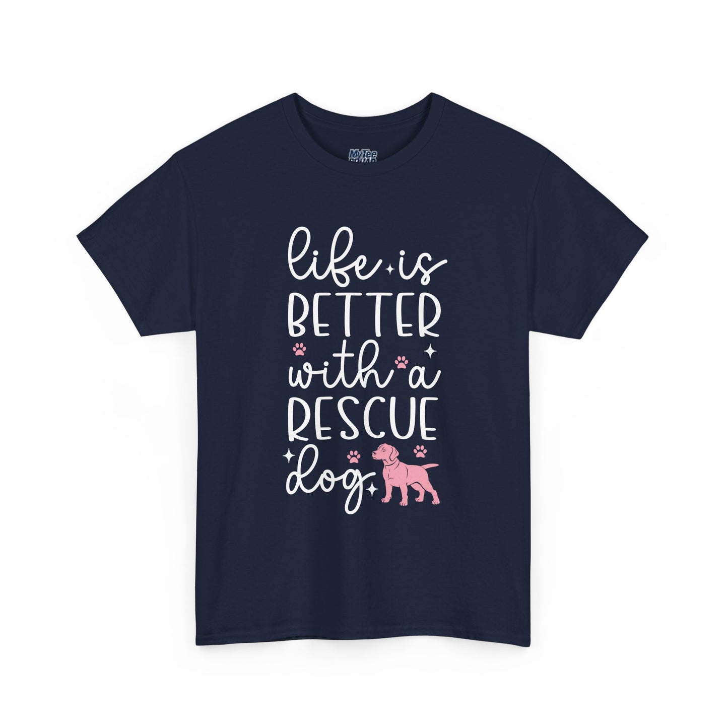Life is Better With A Rescue Dog Casual T-Shirt