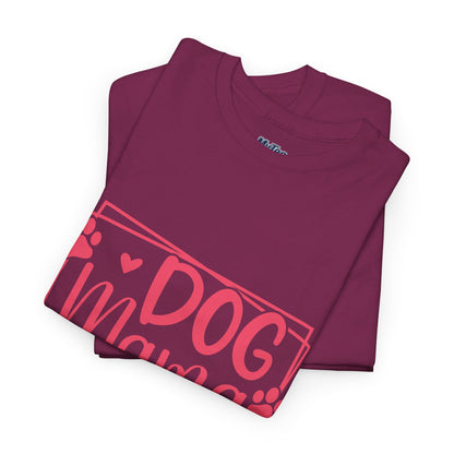 Dog Mama T-Shirt – Paw-Some Style For Proud Pet Moms
