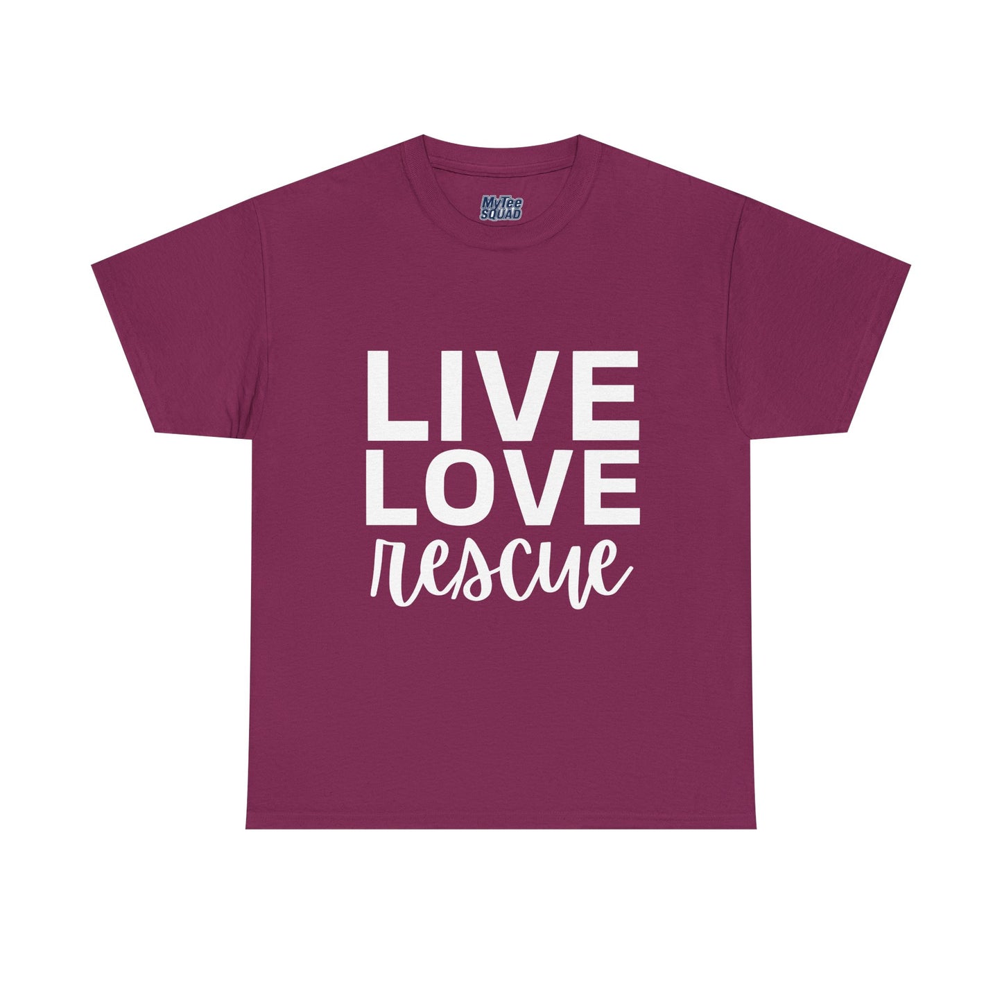 Live Love Rescue, Super Comfy T-Shirt
