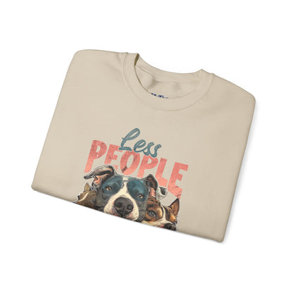 Less People More Dog Sweatshirt – Cozy Dog Lover Crewneck