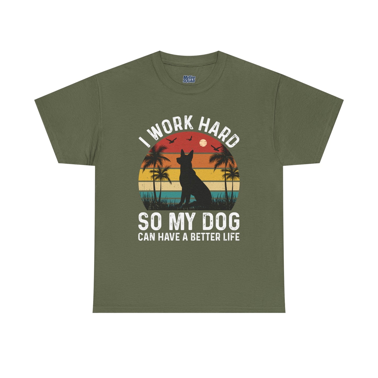 I Work Hard So My Dog Can Chill Unisex T-Shirt