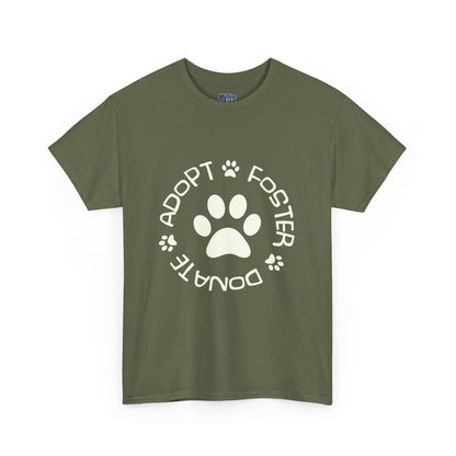Adopt, Foster, Donate Unisex T-Shirt| Animal Rescue Support