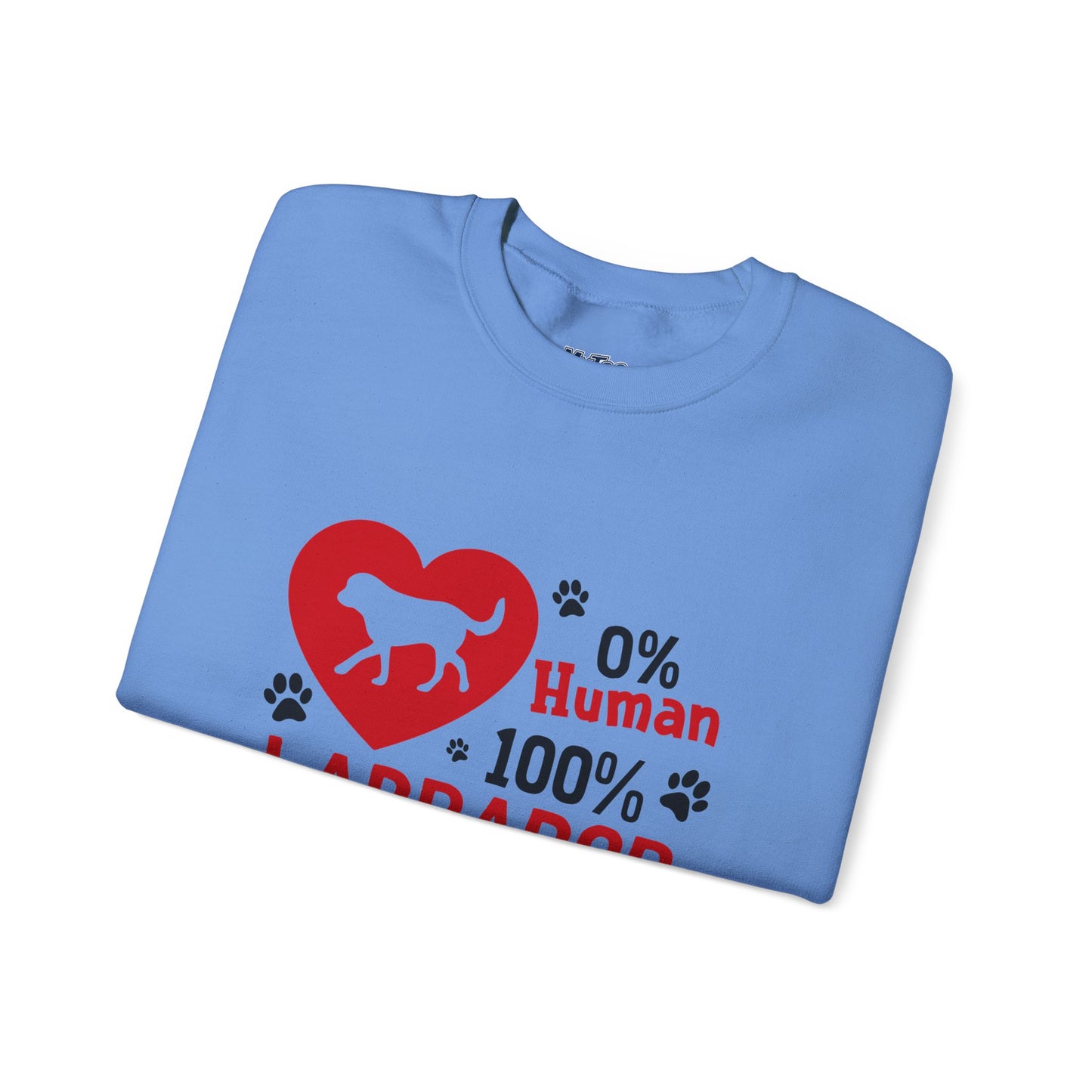 Labrador Life Unisex Sweatshirt – 100% Pup, 0% Human Energy
