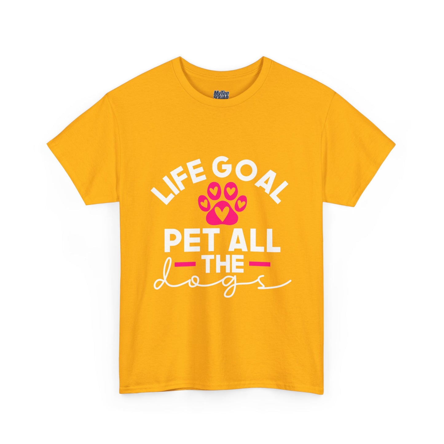 Life Goal Pet All The Dogs Unisex T-Shirt | Pet Every Pup Tee