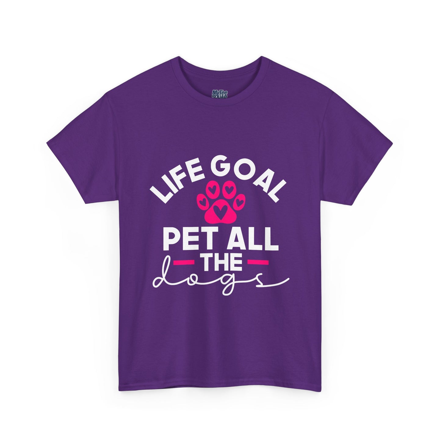 Life Goal Pet All The Dogs Unisex T-Shirt | Pet Every Pup Tee