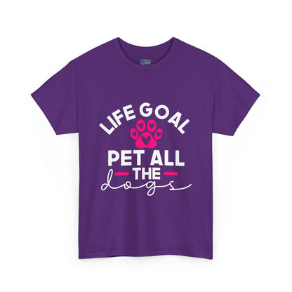 Life Goal Pet All The Dogs Unisex T-Shirt | Pet Every Pup Tee