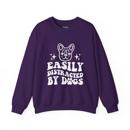 Easily Distracted By Dogs Unisex Sweatshirt | Pet Owner Gift