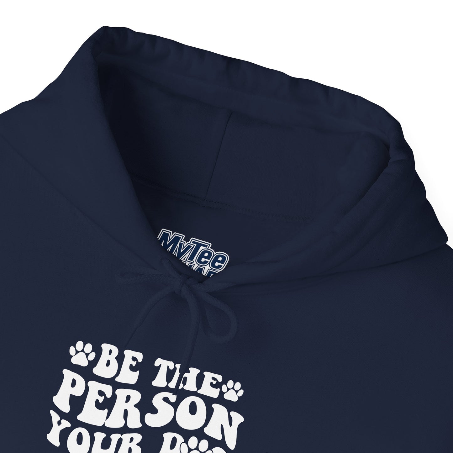Be the Person Your Dog Thinks You Are' Cozy Pet Unisex Hoodie