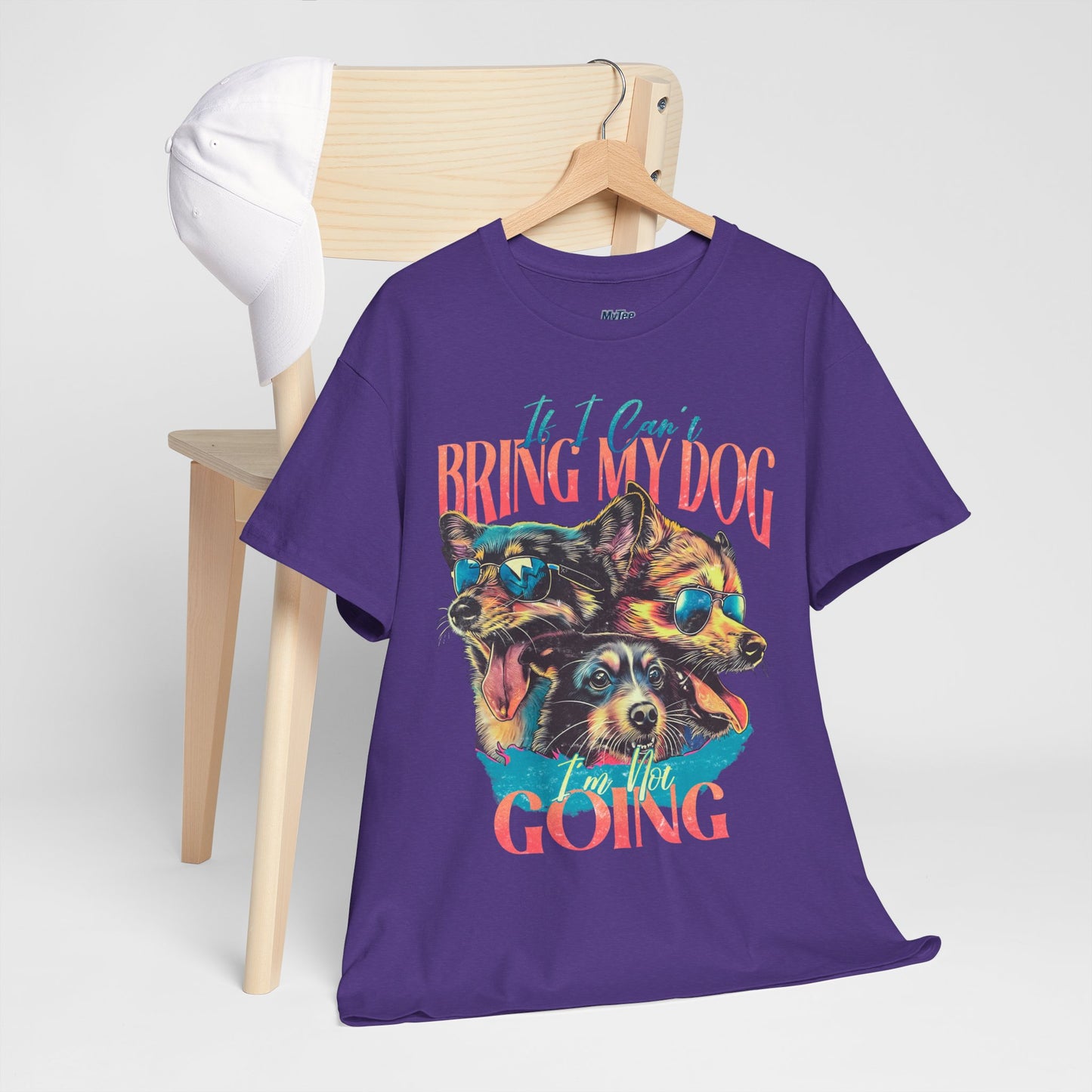 If I can't Bring My Dog I'm Not Going Unisex T-Shirt